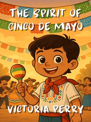 cover image of The Spirit of Cinco de Mayo